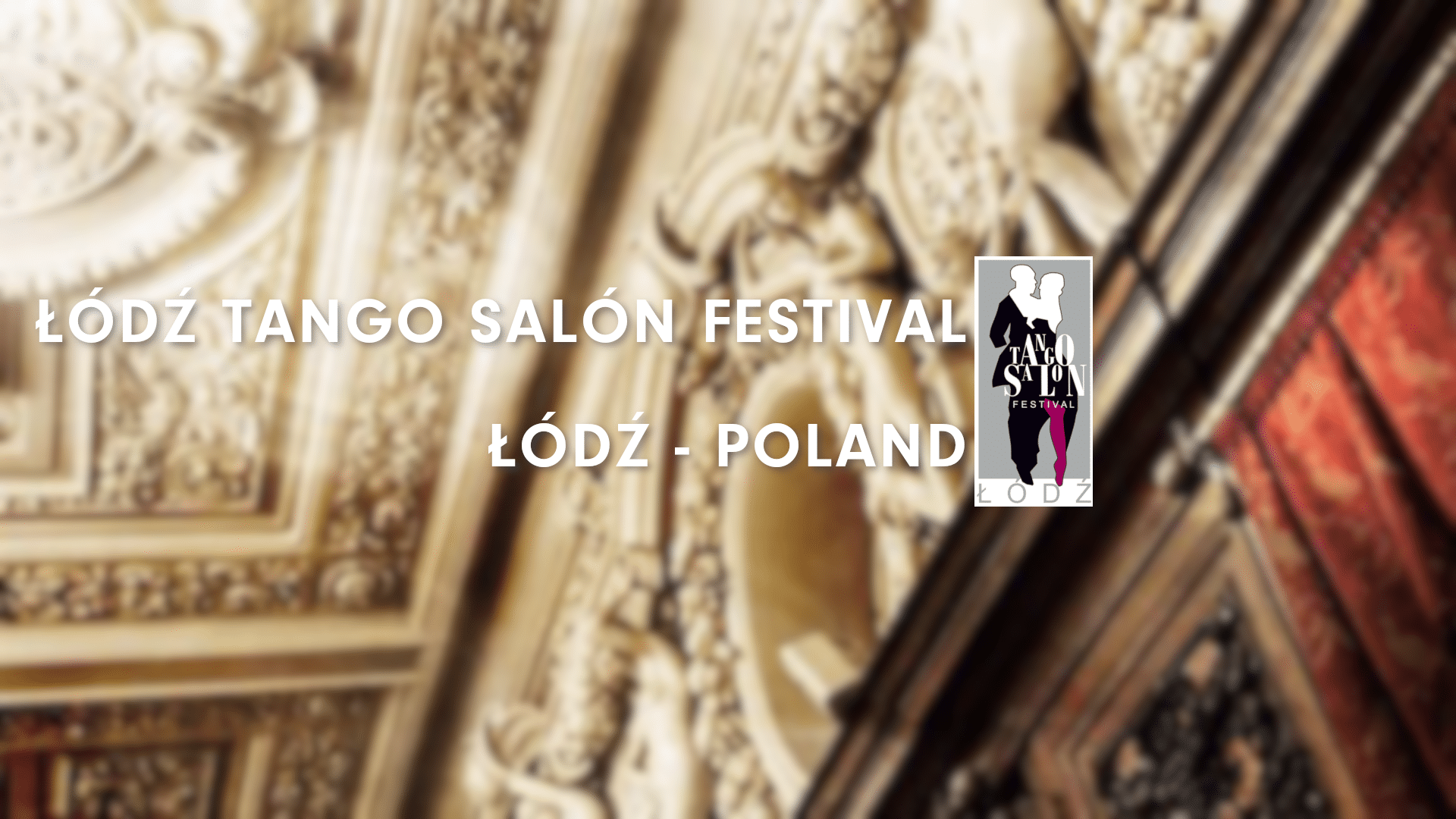 Lodz Tango Salon Festival