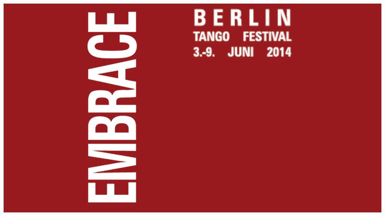 Embrace Berlin Tango Festival 2014 Preview Image